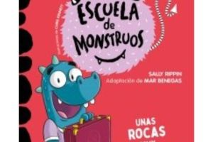 APRENDE A LEER ESCUELA MONSTRUOS 16 UNAS ROCAS MUY GRACIOSA libro de lectura