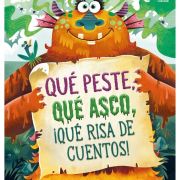 Qué peste, qué asco, ¡qué risa de cuentos!